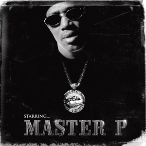 Starring Master P (Remastered)