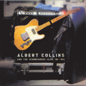 I Ain't Drunk (Live) - Albert Collins & The Icebreakers