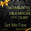 Set Me Free Deluxe Edition (feat. Dhany)