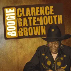 Gatemouth Brown Boogie - Clarence 'Gatemouth' Brown Gatemouth Brown Boogie - Clarence 'Gatemouth' Brown