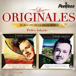 Los Originales - Pedro Infante, Vol. 1 - Pedro Infante