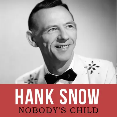 Nobody's Child - Single - Hank Snow