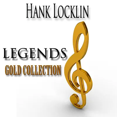 Legends Gold Collection (Remastered) - Hank Locklin
