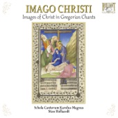 Imago Christi: Images of Christ in Gregorian Chants artwork