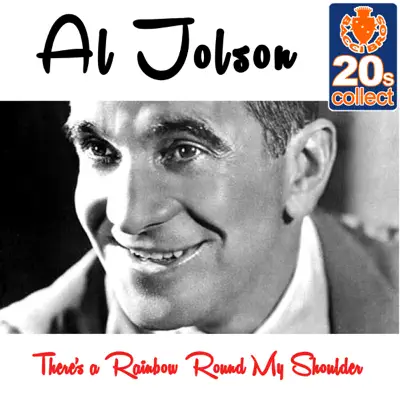 There's a Rainbow Round My Shoulder (Remastered) - Single - Al Jolson