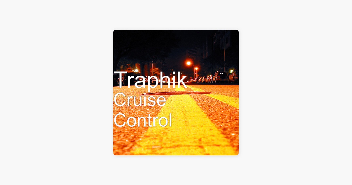cruise control traphik