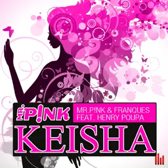 Keisha (feat. Henry Poupa) - Single by Mr.Pink & Franques album reviews, ratings, credits