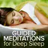 Guided Meditations for Deep Sleep album lyrics, reviews, download