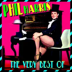 The Very Best Of - Phil Harris