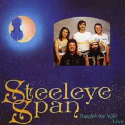 Tonight's the Night...Live - Steeleye Span