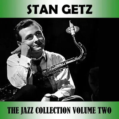 The Jazz Collection, Vol. 2 - Stan Getz
