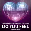 Stream & download Do You Feel (feat. Gary Adams) - EP