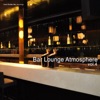 Bar Lounge Atmosphere, Vol. 4