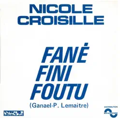Fané, fini, foutu - Single - Nicole Croisille