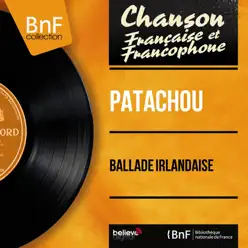 Ballade irlandaise (feat. Joss Baselli et son orchestre) [Mono Version] - EP - Patachou