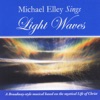 Michael Elley Sings Light Waves