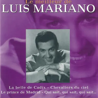 Le meilleur de Luis Mariano - Luis Mariano