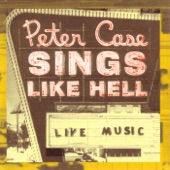 Peter Case - Down In The Alley