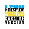 3 Words (In the Style of Cheryl Cole & Will.I.Am) [Karaoke Version] - Single