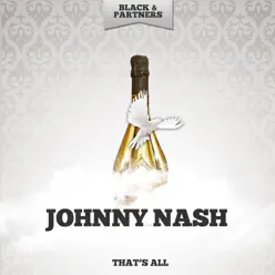 That's All - Johnny Nash That's All - Johnny Nash
