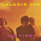 Galaxie 500 - Isn't It A Pity