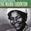 Vanguard Visionaries: Big Mama Thornton album lyrics, reviews, download