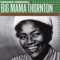 Big Mama Swings - Big Mama Thornton lyrics