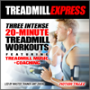 Treadmill Express: Featuring Treadmill Music + Coaching - Deekron & Motion Traxx Workout Music