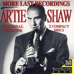 More Last Recordings: The Final Sessions - Artie Shaw