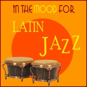 In the Mood for Latin Jazz artwork