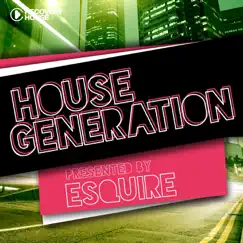 House Generation - Presented By Esquire by Esquire album reviews, ratings, credits