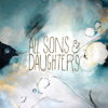 All Sons & Daughters - All Sons & Daughters