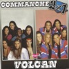 Commanche vs. Volcan 2 x 1