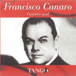 Francisco Canaro & Quinteto Don Pancho - Cuartito Azul