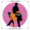 The Roots Of Tango - Jewels Of The 20's, Vol.3