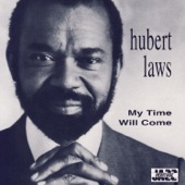 Hubert Laws - It's So Crazy