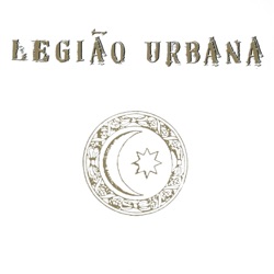 Legião Urbana - A Montanha Magica