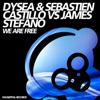 We Are Free (DySea & Sebastien Castillo vs. James Stefano) - Single