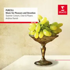 Purcell: Music for Pleasure and Devotion by Andrew Parrott, Taverner Choir & Taverner Players album reviews, ratings, credits