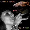 Carole Gabriel - Truisme
