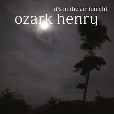 It's In the Air Tonight (Radio Edit) - Single - Ozark Henry