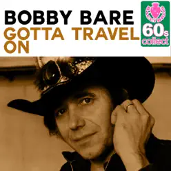 Gotta Travel On (Remastered) - Single - Bobby Bare