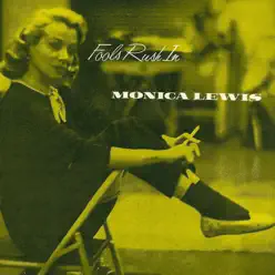 Fools Rush In - Monica Lewis Fools Rush In - Monica Lewis