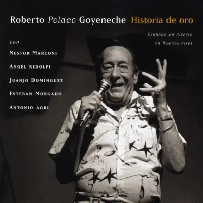 Historia de Oro (En Directo) - Roberto Goyeneche