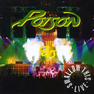 Swallow This Live by Poison album reviews, ratings, credits