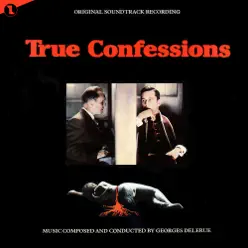 True Confessions (Original Soundtrack Recording) - Georges Delerue True Confessions (Original Soundtrack Recording) - Georges Delerue