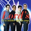 Lords - Não Se Brinca Com o Amor