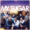 My Sugar - Single