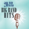 20 Hard To Find Big Band Hits, 2014