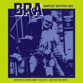 Bentley Rhythm Ace - Bentley's Gonna Sort You Out